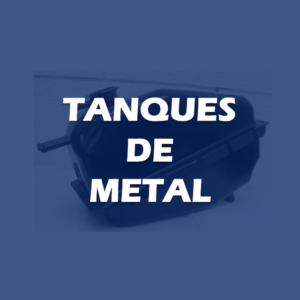 TANQUES DE METAL